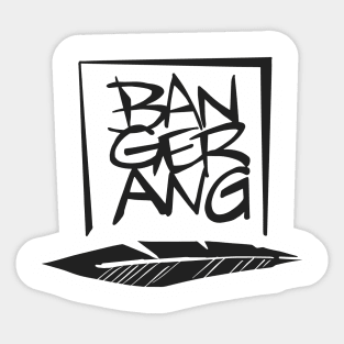 Bangerang Sticker